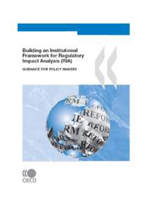 Building an Institutional Framework for Regulatory Impact Analysis (RIA): Guidance for Policy Makers Version