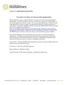 Narrative Section of a Successful Application The attached document contains the grant narrative of a previously funded grant application. It is not intended to serve as a model, but to give you a sense of how a successf