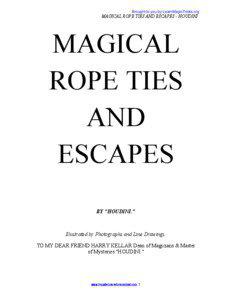 Scouting / Outdoor recreation / Ropework / Escapologists / Harry Houdini / Knot / Rope / Reef knot / Sheepshank / Survival skills / Scoutcraft / Recreation