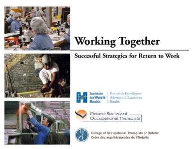 Occupational safety and health / Employment / Occupational therapist / Health care provider / Participatory ergonomics / RTW PlaceRite Alternative Return-To-Work / Medicine / Health / Occupational therapy