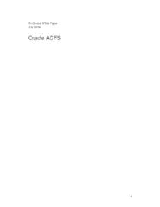 An Oracle White Paper July 2014 Oracle ACFS  1