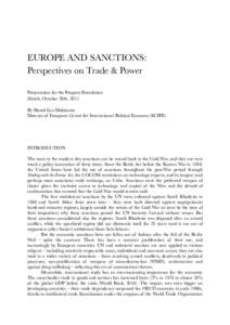 EUROPE AND SANCTIONS: Perspectives on Trade & Power Presentation for the Progress Foundation Zürich, October 20th, 2011 By Hosuk Lee-Makiyama Director of European Centre for International Political Economy (ECIPE)