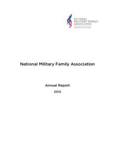 National Military Family Association  Annual Report 2012  National Military Family Association Mission