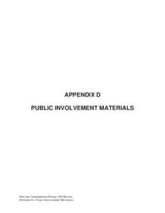 APPENDIX D PUBLIC INVOLVEMENT MATERIALS KEEYASK TRANSMISSION PROJECT EA REPORT APPENDIX D – PUBLIC INVOLVEMENT MATERIALS