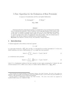 A Fast Algorithm for the Evaluation of Heat Potentials (to appear in Communications and Pure and Applied Mathematics) L. Greengard  ∗