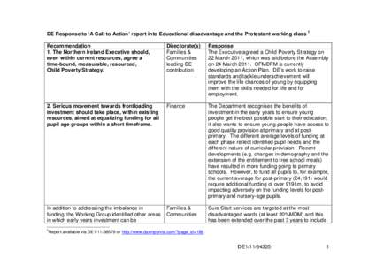 DE Response to ‘A Call to Action’ report into Educational disadvantage and the Protestant working class 1 Recommendation 1. The Northern Ireland Executive should, even within current resources, agree a time-bound, me