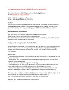 Verslag Voorjaarsbijeenkomst Adlib Gebruikersgroep 2011 De voorjaarsbijeenkomst 2011 is gehouden op donderdag 31 maart. bij het hotel Van der Valk in Breukelen – 10.30 Ontvangst met koffie en thee 10.30 – 11.0