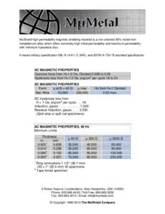 MuShield high permeability magnetic shielding material is a non-oriented 80% nickel-ironmolybdenum alloy which offers extremely high initial permeability and maximum permeability with minimum hysteresis loss. It meets mi