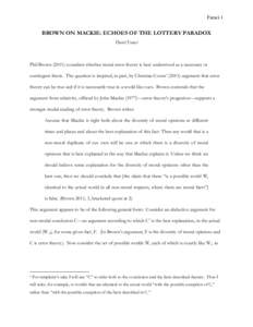 Faraci 1  BROWN ON MACKIE: ECHOES OF THE LOTTERY PARADOX David Faraci  Phil Brown[removed]considers whether moral error theory is best understood as a necessary or