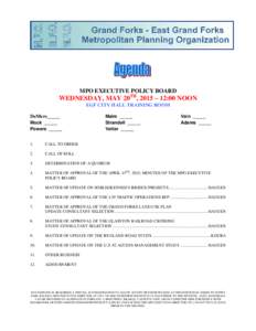 MPO EXECUTIVE POLICY BOARD  WEDNESDAY, MAY 20TH, 2015 – 12:00 NOON EGF CITY HALL TRAINING ROOM DeMers_____ Mock _____