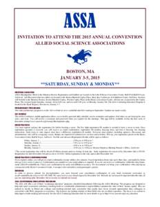 ASSA INVITATION TO ATTEND THE 2015 ANNUAL CONVENTION ALLIED SOCIAL SCIENCE ASSOCIATIONS BOSTON, MA JANUARY 3-5, 2015