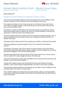 News Release Minister Martin Hamilton-Smith Minister Susan Close Minister for Veterans’ Affairs Minister for Education