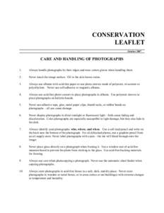 CONSERVATION LEAFLET October 2007 CARE AND HANDLING OF PHOTOGRAPHS 1.