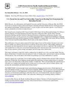 USDA Forest Service Pacific Southwest Research Station CALIFORNIA – ALBANY-ARCATA-DAVIS-FRESNO-PLACERVILLE-REDDING-RIVERSIDE – HAWAII-HILO SCIENCE THAT MAKES A DIFFERENCE www.fs.fed.us/psw/
