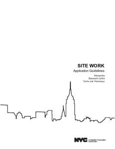 SITE WORK Application Guidelines Sidewalks Sidewalk Cafés Yards and Areaways