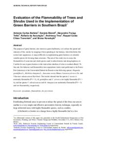 GENERAL TECHNICAL REPORT PSW-GTR-245  Evaluation of the Flammability of Trees and Shrubs Used in the Implementation of Green Barriers in Southern Brazil 1 Antonio Carlos Batista 2, Daniela Biondi2, Alexandre França