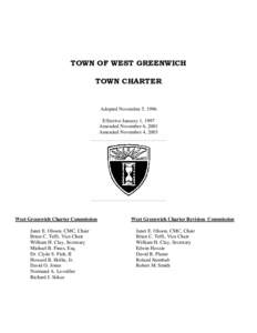 TOWN OF WEST GREENWICH TOWN CHARTER Adopted November 5, 1996 Effective January 1, 1997 Amended November 6, 2001