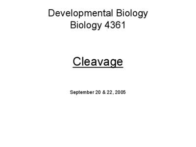 Developmental Biology  Biology 4361