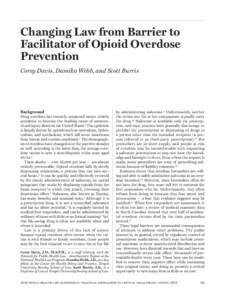 Changing Law from Barrier to Facilitator of Opioid Overdose Prevention Corey Davis, Damika Webb, and Scott Burris  Background