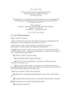 A.C.A. § [removed]Arkansas Code of 1987 Annotated Official Edition © [removed]by the State of Arkansas All rights reserved. *** Legislation is current through the 2013 Regular Session and updates *** *** received from