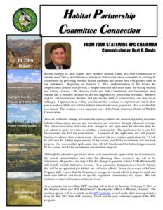 Habitat Partnership Committee Connection FROM YOUR STATEWIDE HPC CHAIRMAN Commissioner Kurt R. Davis In This Issue: