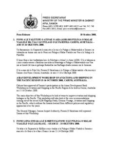 PRESS SECRETARIAT MINISTRY OF THE PRIME MINISTER & CABINET APIA, SAMOA Phone[removed][removed]63222 ext 746, 747, 748 Fax[removed], Email: [removed]