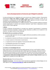 PROFESSIONE DIRIGENTE SCOLASTICO Corso di preparazione al Concorso per Dirigenti scolastici In attesa del bando per lo svolgimento del corso-concorso per Dirigenti scolastici, l’Associazione Professionale Proteo Fare S