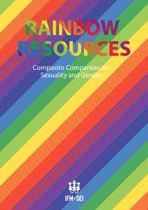 Compasito Companion on Sexuality and Gender This publication was produced with the support of the European Youth Foundation of the Council of Europe. The content of this publication does not necessarily reflect the view