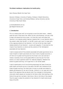 The Global meltdown: implications for health policy  Gavin Mooney DSocSc (hc) Cape Town Honorary Professor, University of Sydney, Professor of Health Economics, University of Cape Town; and Visiting Professor, Aarhus Uni