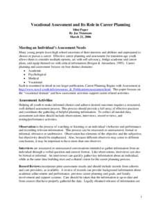 Vocational Assessment and Its Role in Career Planning Mini Paper By Joe Timmons March 21, 2006  Meeting an Individual’s Assessment Needs