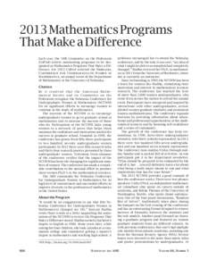 2013 Mathematics Programs That Make a Difference Each year, the AMS Committee on the Profession (CoProf) selects outstanding programs to be designated as Mathematics Programs That Make a Difference. For 2013 CoProf selec