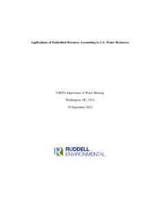 Applications of Embedded Resource Accounting to U.S. Water Resources  USEPA Importance of Water Meeting Washington, DC, USA 19 September 2012