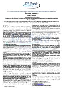 D. E. Ford (Insurance Brokers) Limited, Poppleton Grange, Low Poppleton Lane, York, YO26 6GZ Telephone: [removed]E-Mail: [removed]  About our Insurance Terms of Business Applying to General Insurance customer