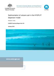 The Centre for Australian Weather and Climate Research A partnership between CSIRO and the Bureau of Meteorology Sedimentation of volcanic ash in the HYSPLIT dispersion model Richard A. Dare