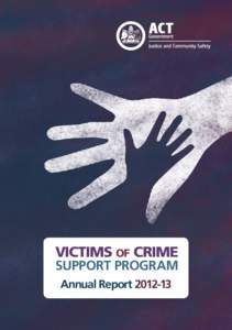 VICTIMS OF CRIME  SUPPORT PROGRAM Annual Report[removed]ANNUAL REPORT[removed]