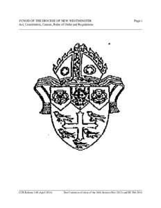 SYNOD OF THE DIOCESE OF NEW WESTMINSTER Act, Constitution, Canons, Rules of Order and Regulations CCR Release[removed]April[removed]Page i