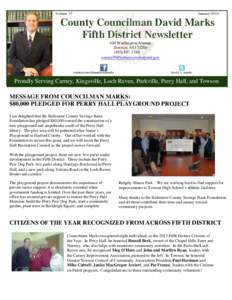 Volume 37  January 2014 County Councilman David Marks Fifth District Newsletter