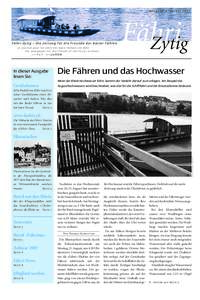 Ausgabe 4, HerbstF ä h r i - Zy t i g – D i e Z e i t u n g f ü r d i e F r e u n d e d e r B a s l e r F ä h r e n Le journal pour les amîs des bacs rhénans de Bâle The newspaper for the friends of the fe