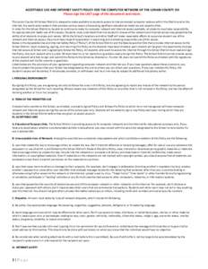 ACCEPTABLE USE AND INTERNET SAFETY POLICY FOR THE COMPUTER NETWORK OF THE LORAIN COUNTY JVS Please sign the LAST page of this document and return. The Lorain County JVS School District is pleased to make available to stu