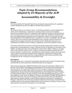 Assisted Living Workgroup Report to the U.S. Senate Special Committee on Aging  Topic Group Recommendations Adopted by 2/3 Majority of the ALW Accountability & Oversight Purpose