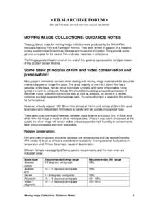 • FILM ARCHIVE FORUM • THE UK’S PUBLIC SECTOR MOVING IMAGE ARCHIVES MOVING IMAGE COLLECTIONS: GUIDANCE NOTES These guidance notes for moving image collection were produced by the British Film Institute’s National