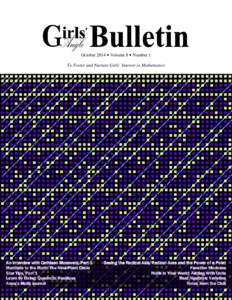 October 2014 • Volume 8 • Number 1 To Foster and Nurture Girls’ Interest in Mathematics An Interview with Cathleen Morawetz, Part 1 Seeing the Radical Axis/Radical Axes and the Power of a Point Meditate to the Math