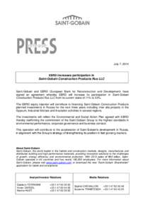 July 7, 2014  EBRD increases participation in Saint-Gobain Construction Products Rus LLC