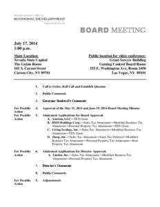 BOARD MEETING July 17, 2014 1:00 p.m. Main Location: Nevada State Capitol The Guinn Room