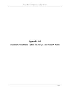 Navajo Mine Permit Application Package Revision  Appendix 6.G Baseline Groundwater Update for Navajo Mine Area IV North  9/11