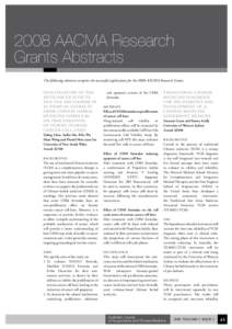 2008 AACMA Research Grants Abstracts The following abstracts comprise the successful applications for the 2008 AACMA Research Grants. Investigation of the Anticancer Effects and the Mechanism of