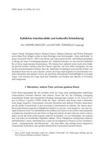 DZPh, Berlin), 001–010  Kollektive Intentionalität und kulturelle Entwicklung* Von Hannes Rakoczy und Michael Tomasello (Leipzig)  Eckart Voland, Wolfgang Welsch, Michael Forster, Mathias Gutmann und Willem W