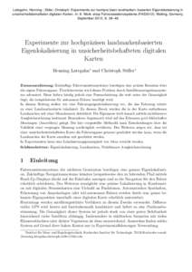 Lategahn, Henning ; Stiller, Christoph: Experimente zur hochpra ̈zisen landmarken- basierten Eigenlokalisierung in unsicherheitsbehafteten digitalen Karten. In: 8. Work- shop Fahrerassistenzsysteme (FAS2012). Walting, G