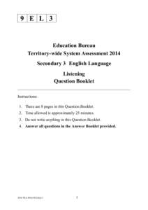 9 E L 3  Education Bureau Territory-wide System Assessment 2014 Secondary 3 English Language Listening