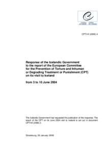 CPT/Inf[removed]Response of the Icelandic Government to the report of the European Committee for the Prevention of Torture and Inhuman or Degrading Treatment or Punishment (CPT)